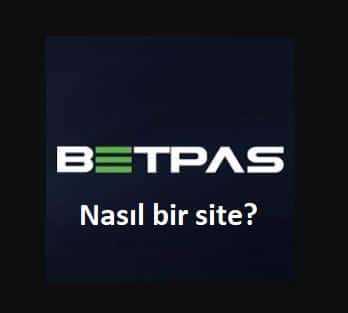 betpas nasıl bir site