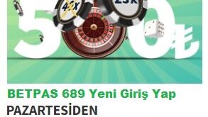 betpas 689 yeni giriş